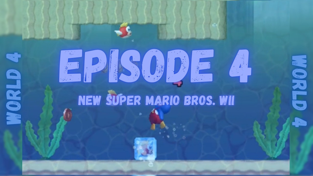 New Super Mario Bros. Wii | World 4 | Episode 4