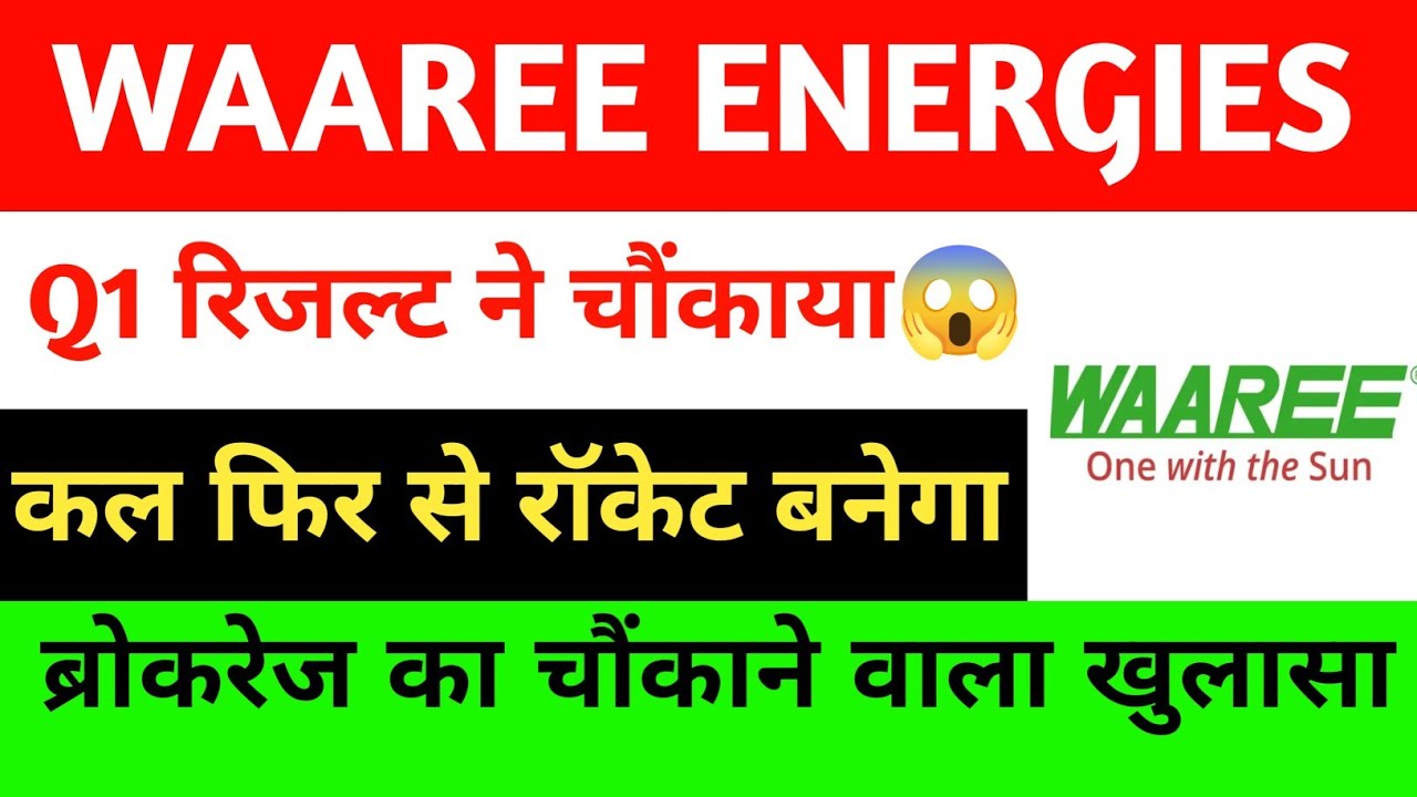 Waaree Energies Share latest news &bull; Waaree Energies Share analysis &bull; Waaree Energies share q1 result