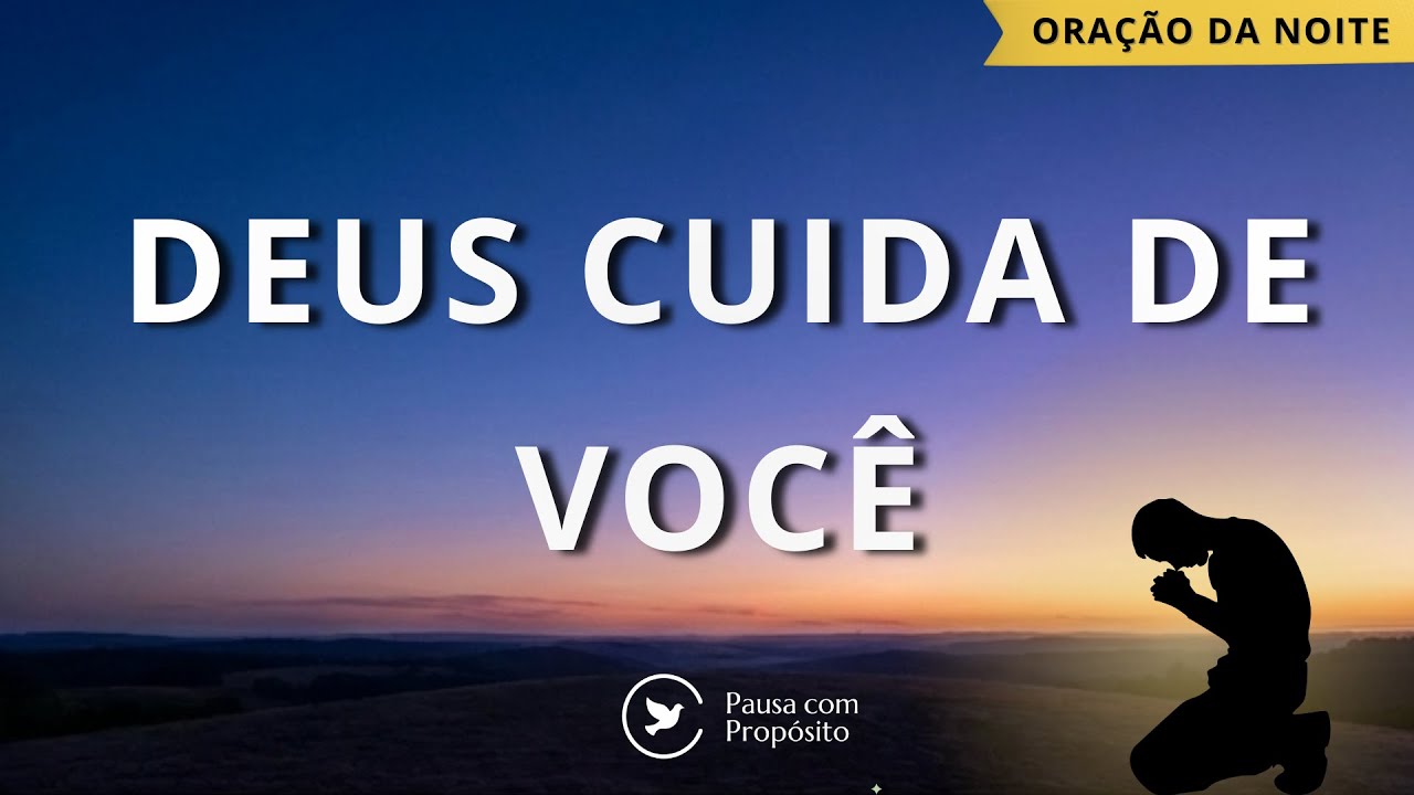 Entregue o Dia e Descanse em Deus | Oração da Noite