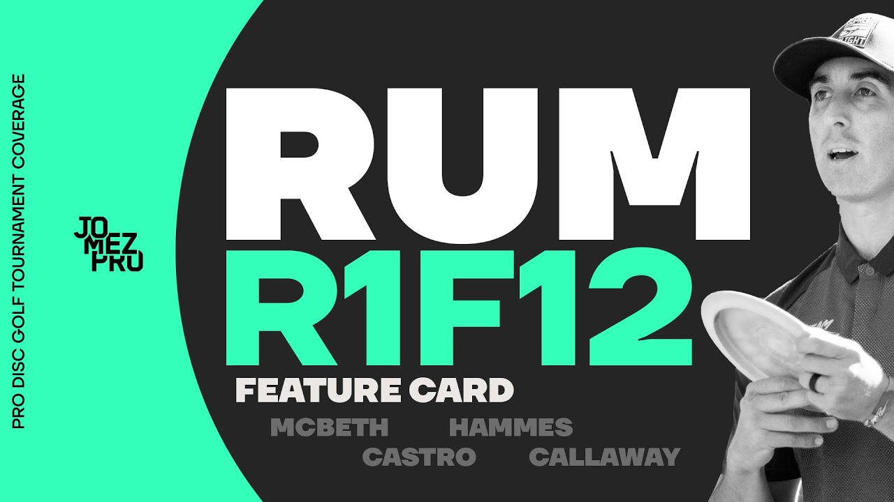 2019 RUM | R1F12 | McBeth, Castro, Hammes, Callaway