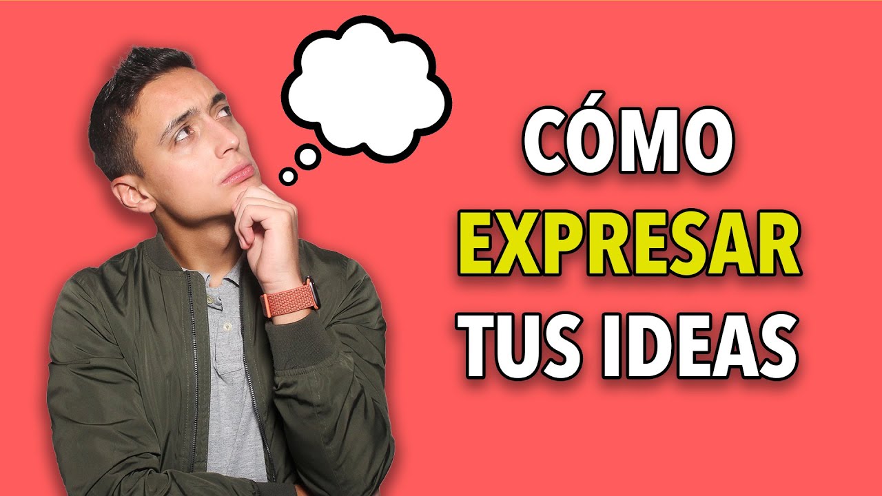 Cómo EXPRESARTE MEJOR – Consejos para mejorar al HABLAR