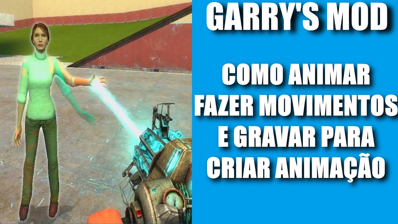 #3 como animar no gmod e gravar movimentos de personagens e objetos para criar animação 2022
