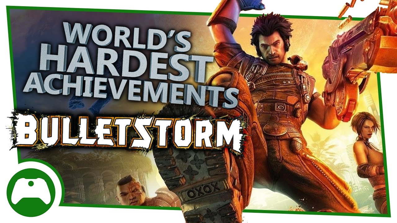 Bulletstorm - World’s Hardest Achievements - Enforcer