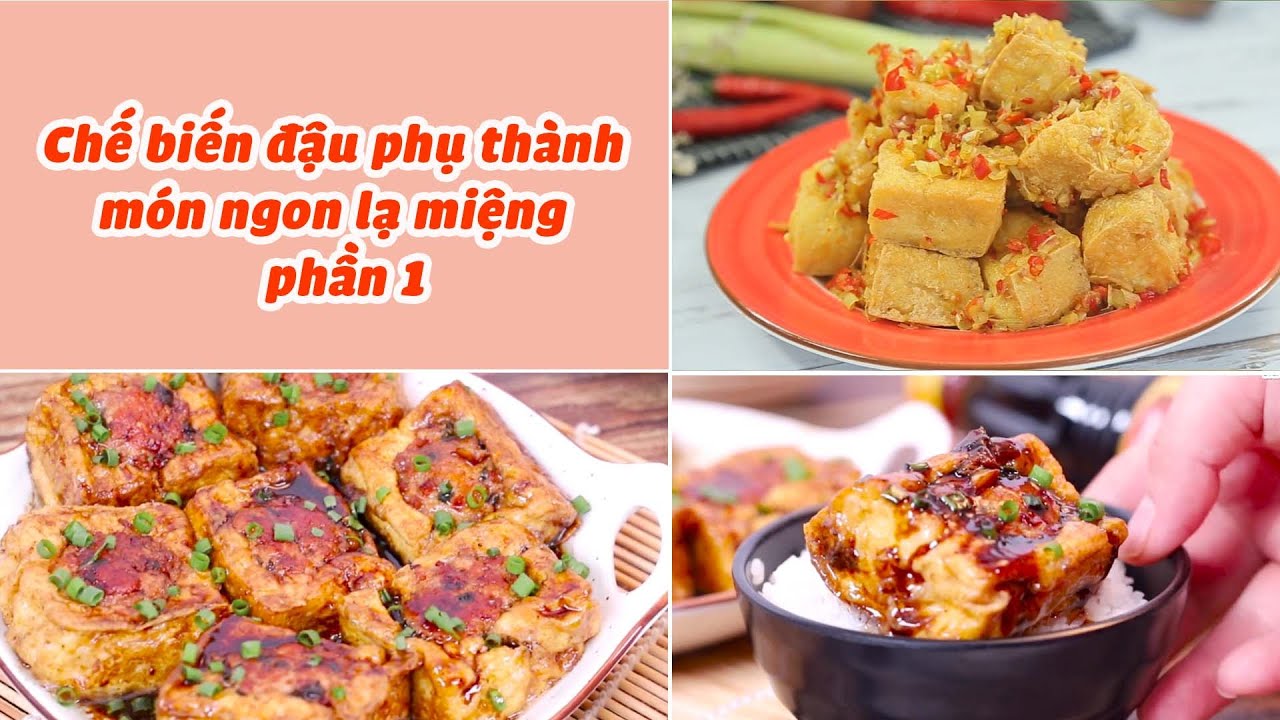 Những Cách Chế Biến Món Đậu Lạ Miệng Đưa Cơm - Phần 1| Feedy VN