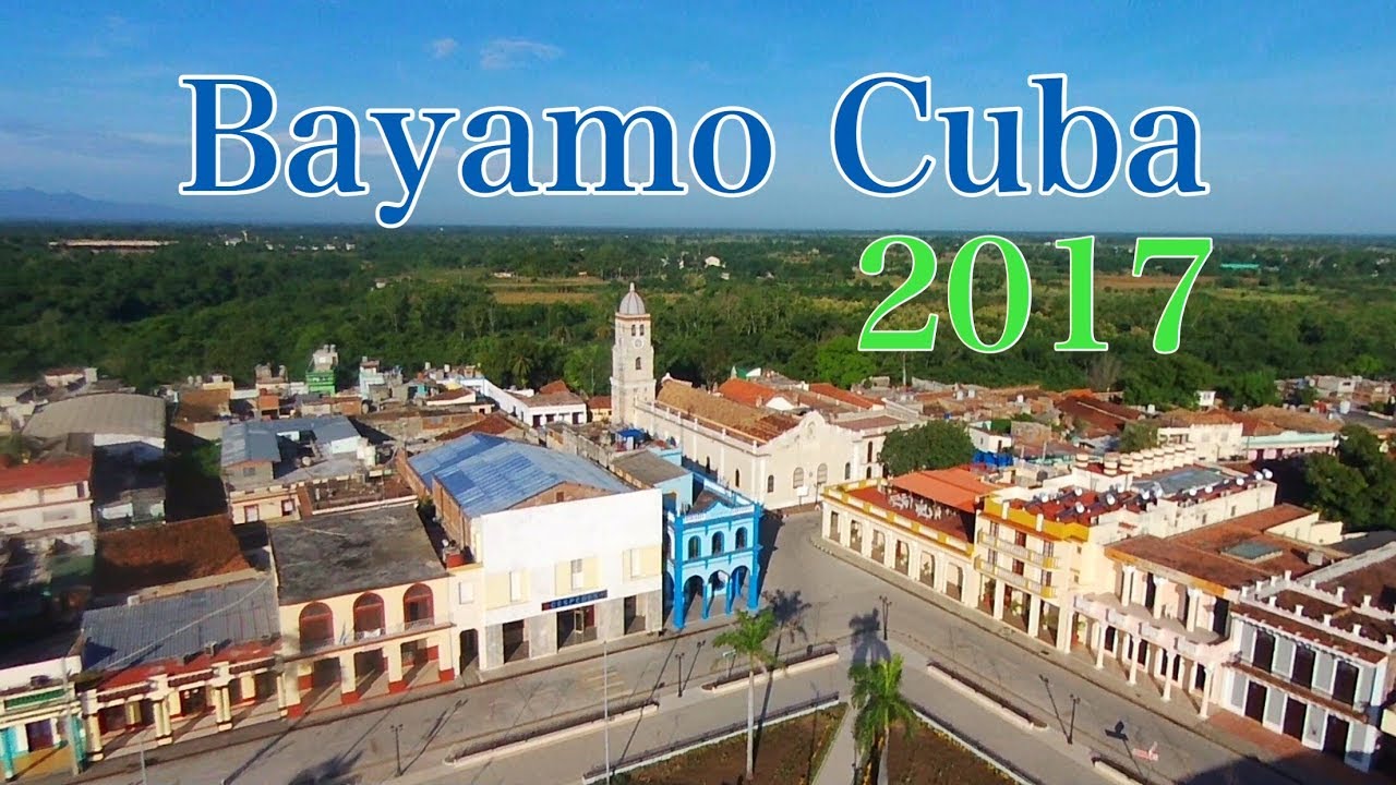 Cuba: Bayamo Cuba 2017