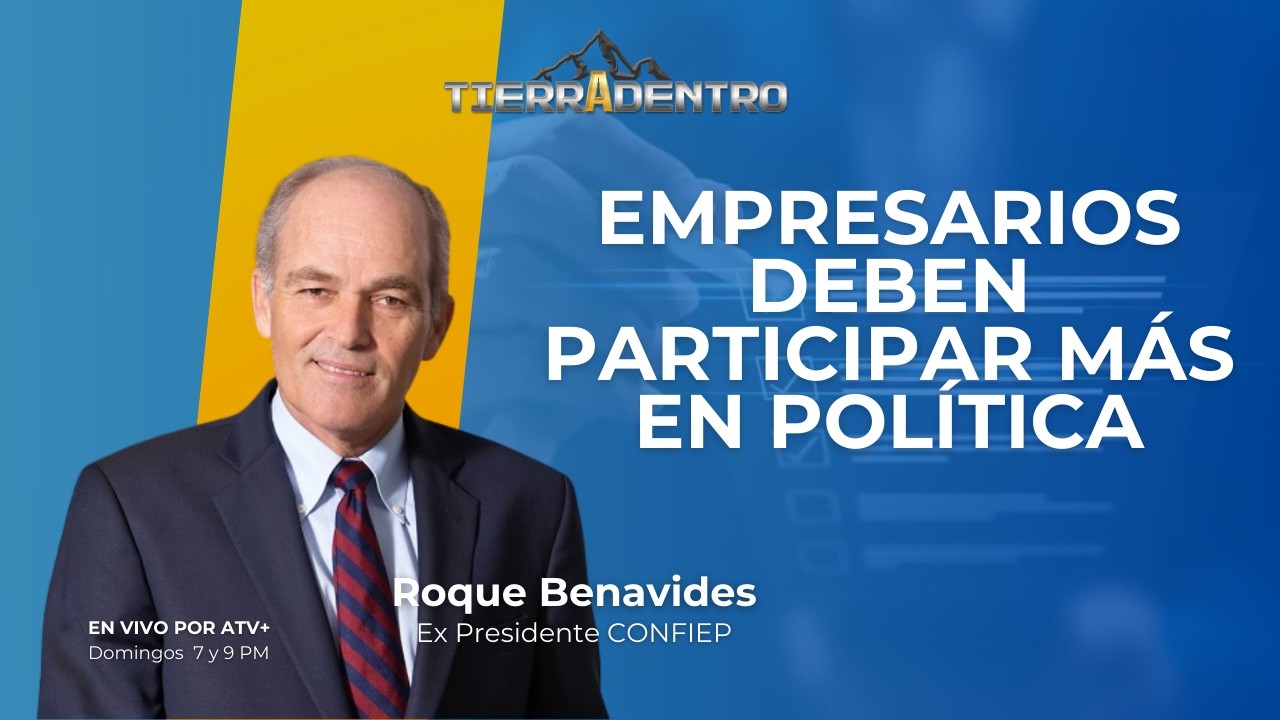 EMPRESARIOS DEBEN PARTICIPAR MÁS EN POLÍTICA