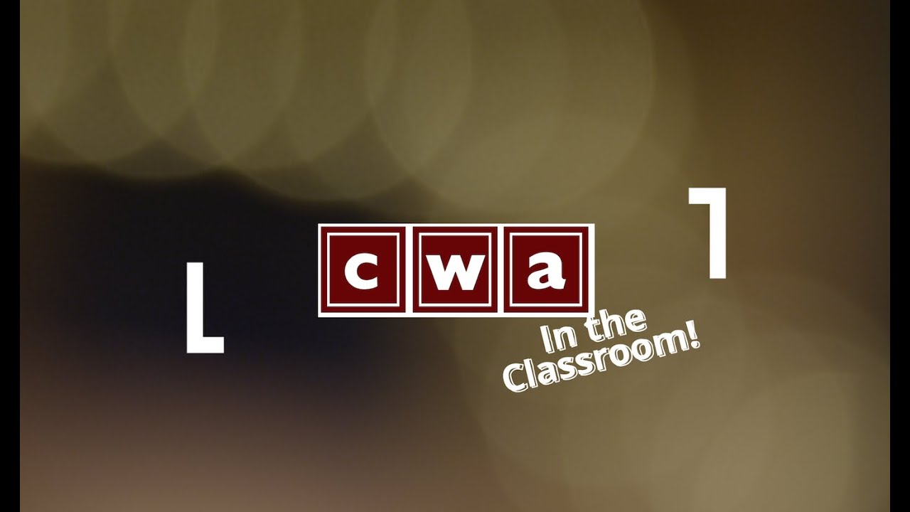 CWA In The Classroom