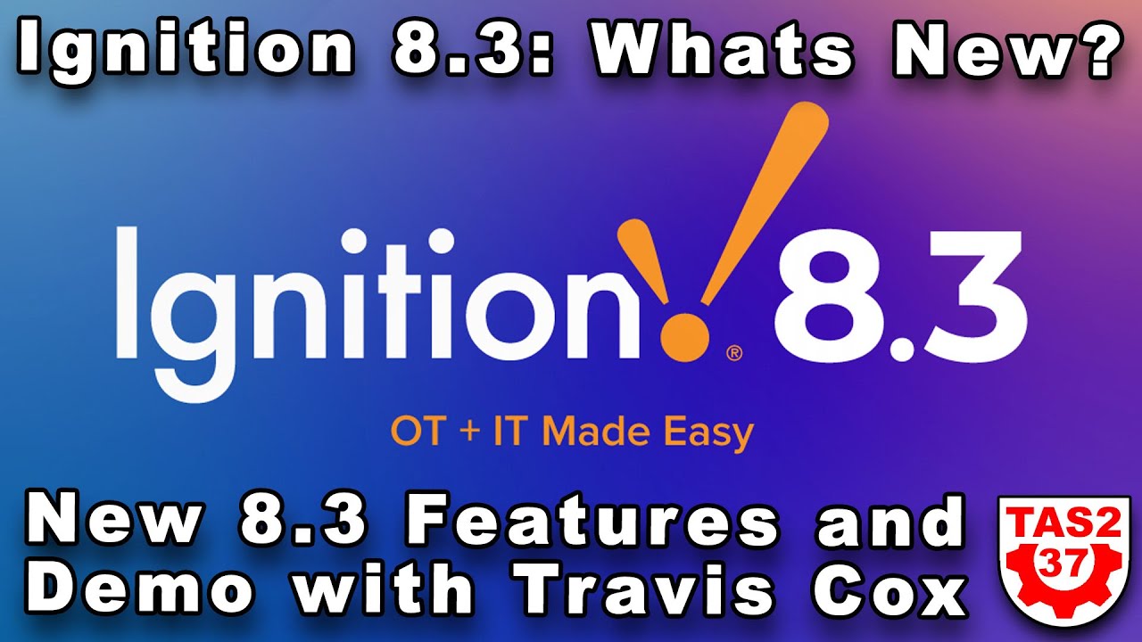 Новые возможности Ignition 8.3 с Трэвисом Коксом
