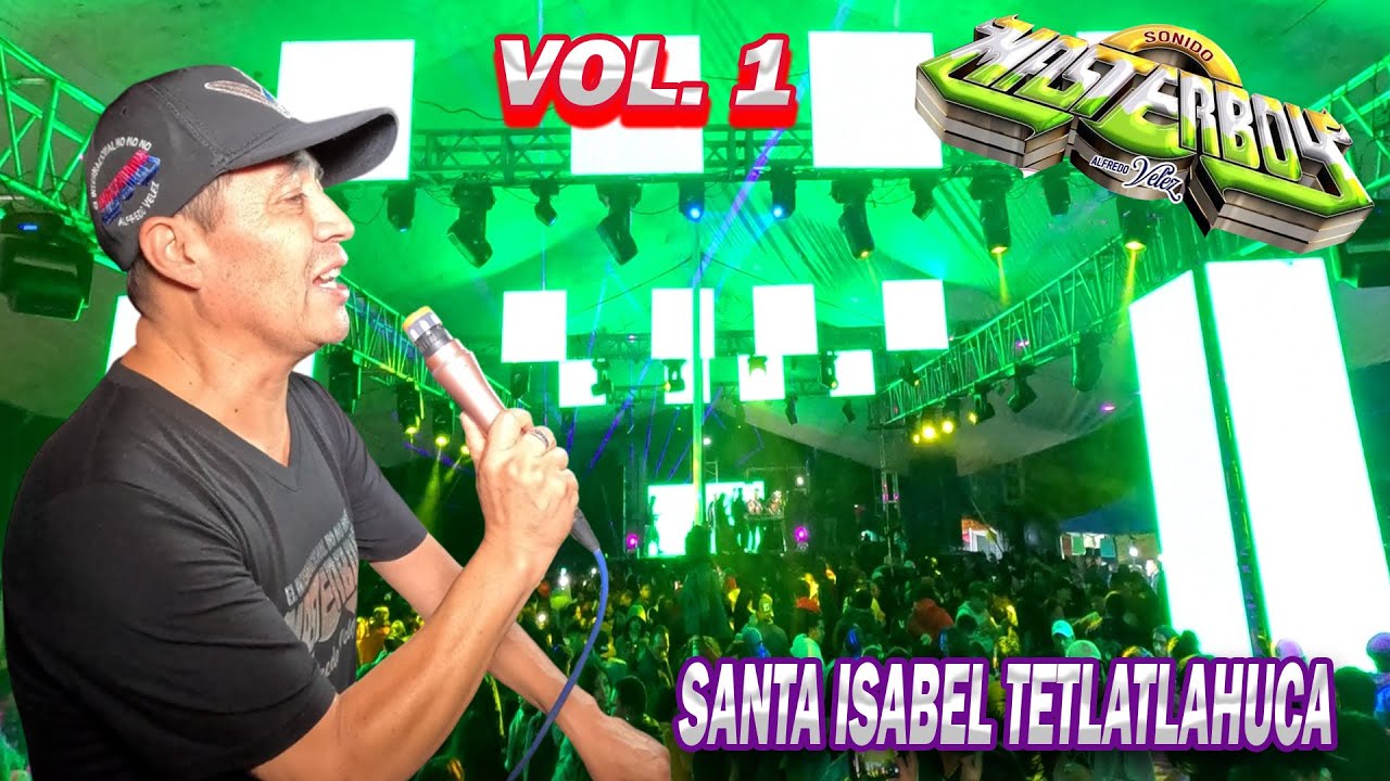 El Internacional No No No - Sonido Masterboy - Santa Isabel Tetlatlahuca - Produccion 2025