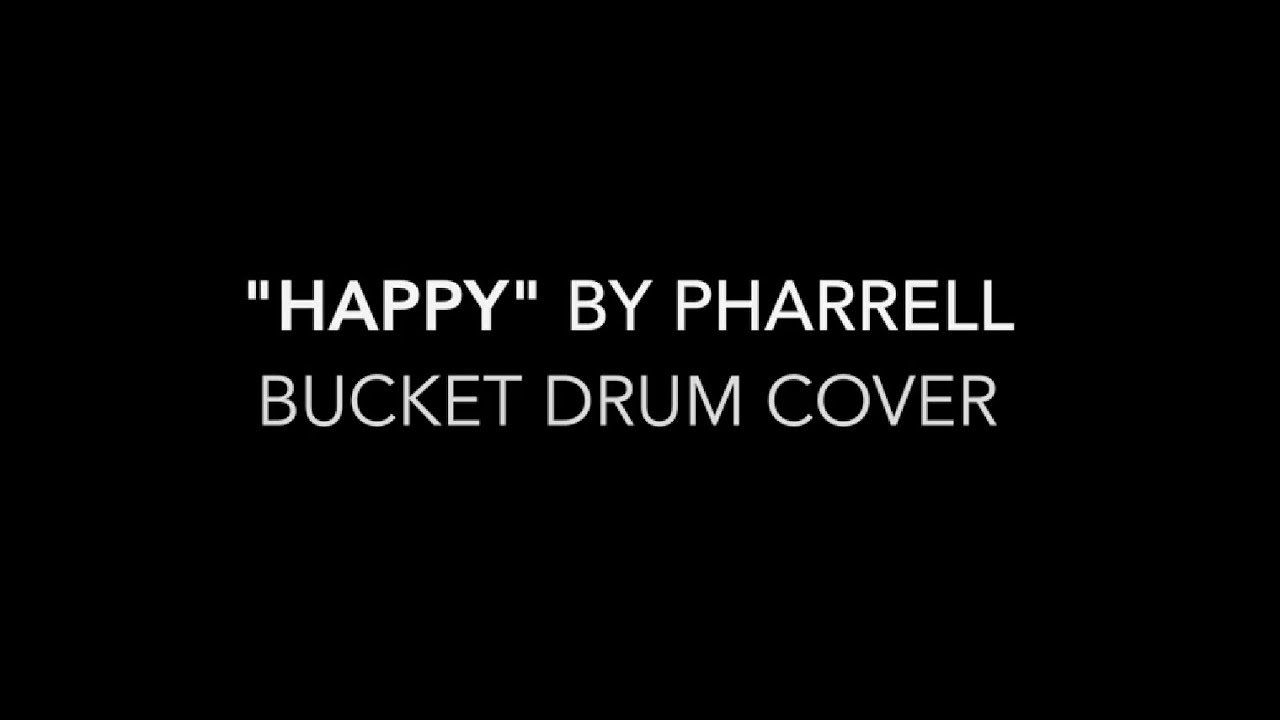 Happy by Pharrell Williams