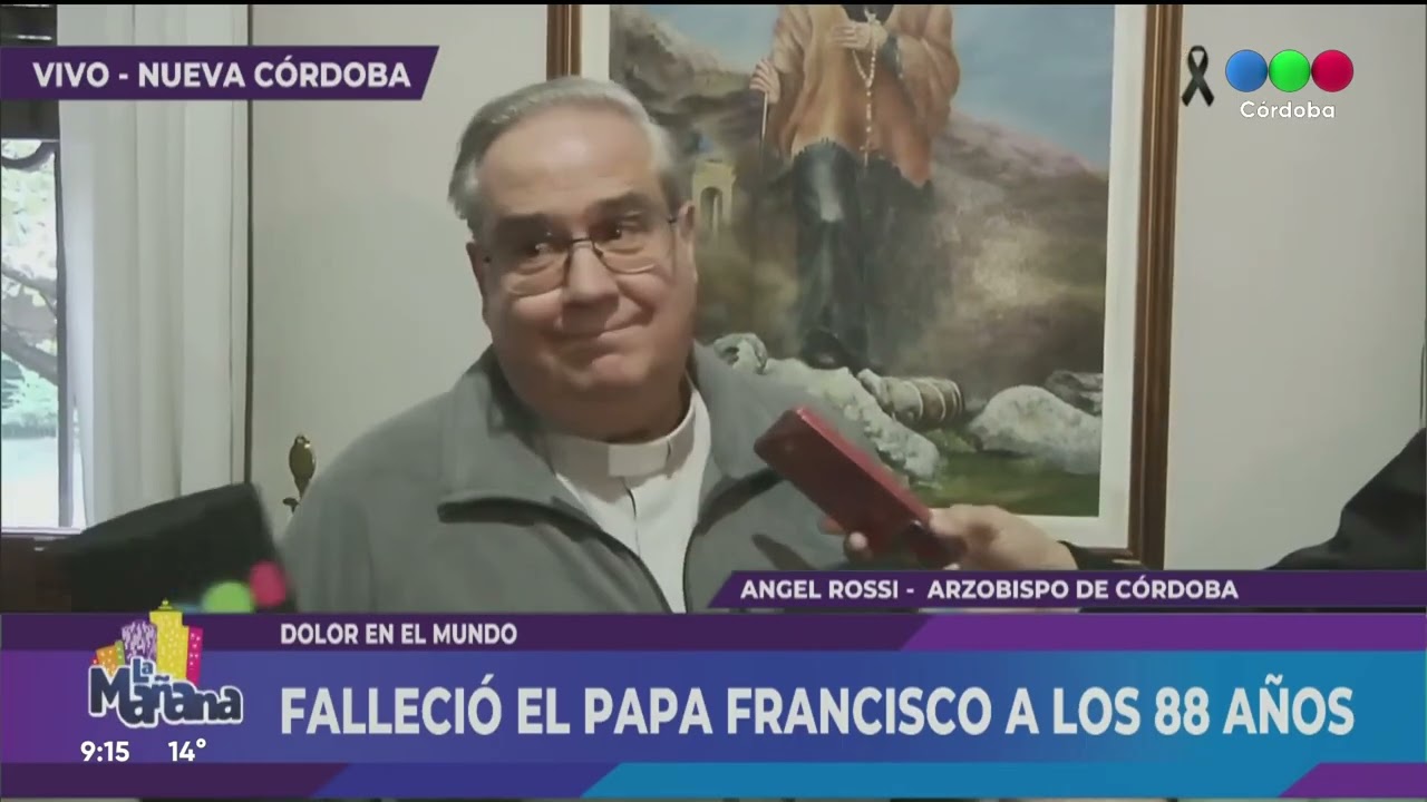 FALLECIÓ EL PAPA FRANCISCO A LOS 88 AÑOS: ANGEL ROSSI - ARZOBISPO DE CÓRDOBA