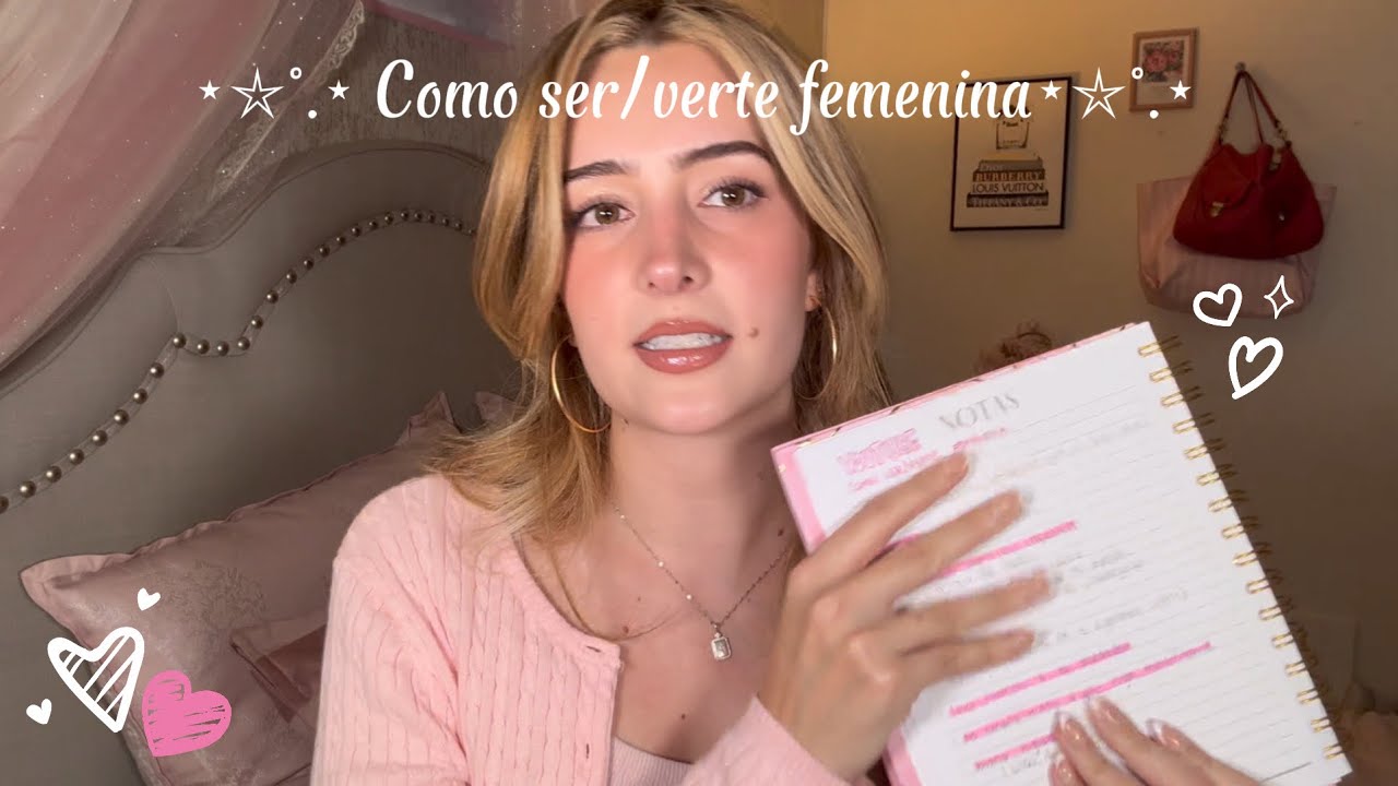 Como ser/verte m&aacute;s femenina ⋆⭒˚.⋆