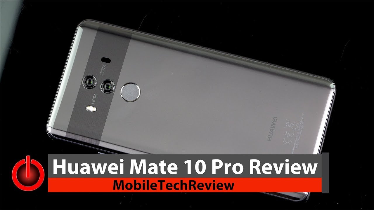 Huawei Mate 10 Pro Review