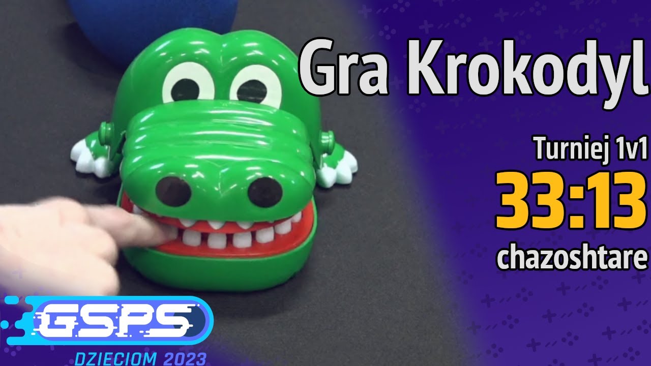 GSPS Dzieciom 2023 - Gra Krokodyl [Turniej 1v1] - chazoshtare