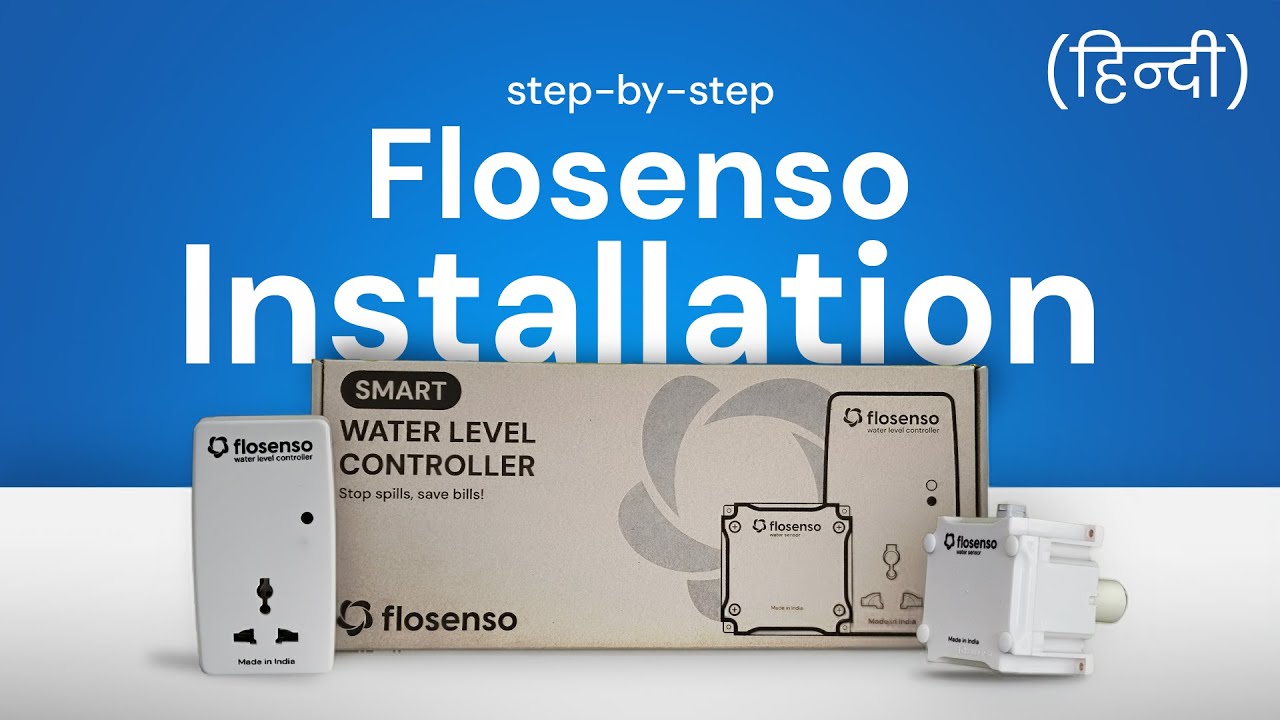 Flosenso Installation Guide | Step by Step Water Level Controller Setup