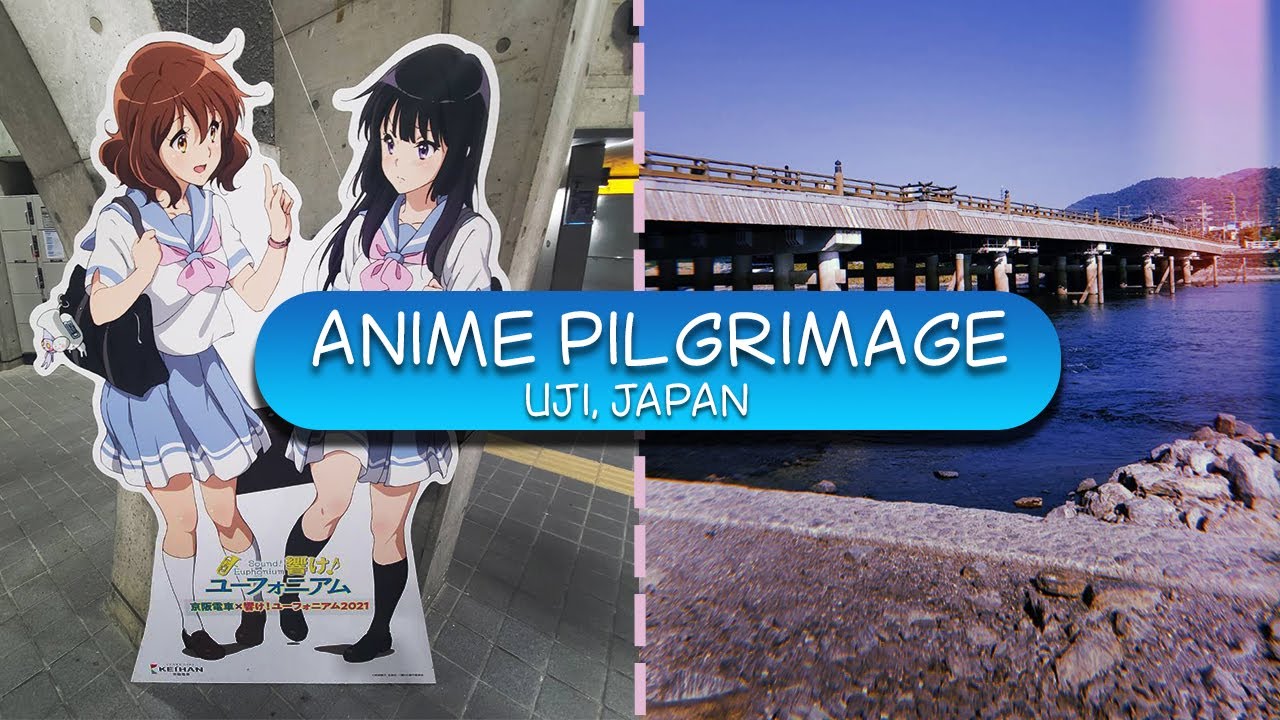 Anime Pilgrimage to Uji, Kyoto: Sound Euphonium Town!