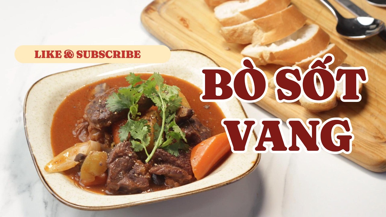 [Eng Sub] Bò Sốt Vang Chuẩn Vị | Công Thức Chi Tiết Tại Nhà (Beef Stew)