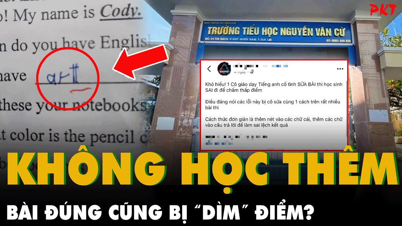 Giáo viên SỬA BÀI KIỂM TRA từ đúng thành sai, trùng hợp thay chỉ hạ điểm HỌC SINH KHÔNG HỌC THÊM