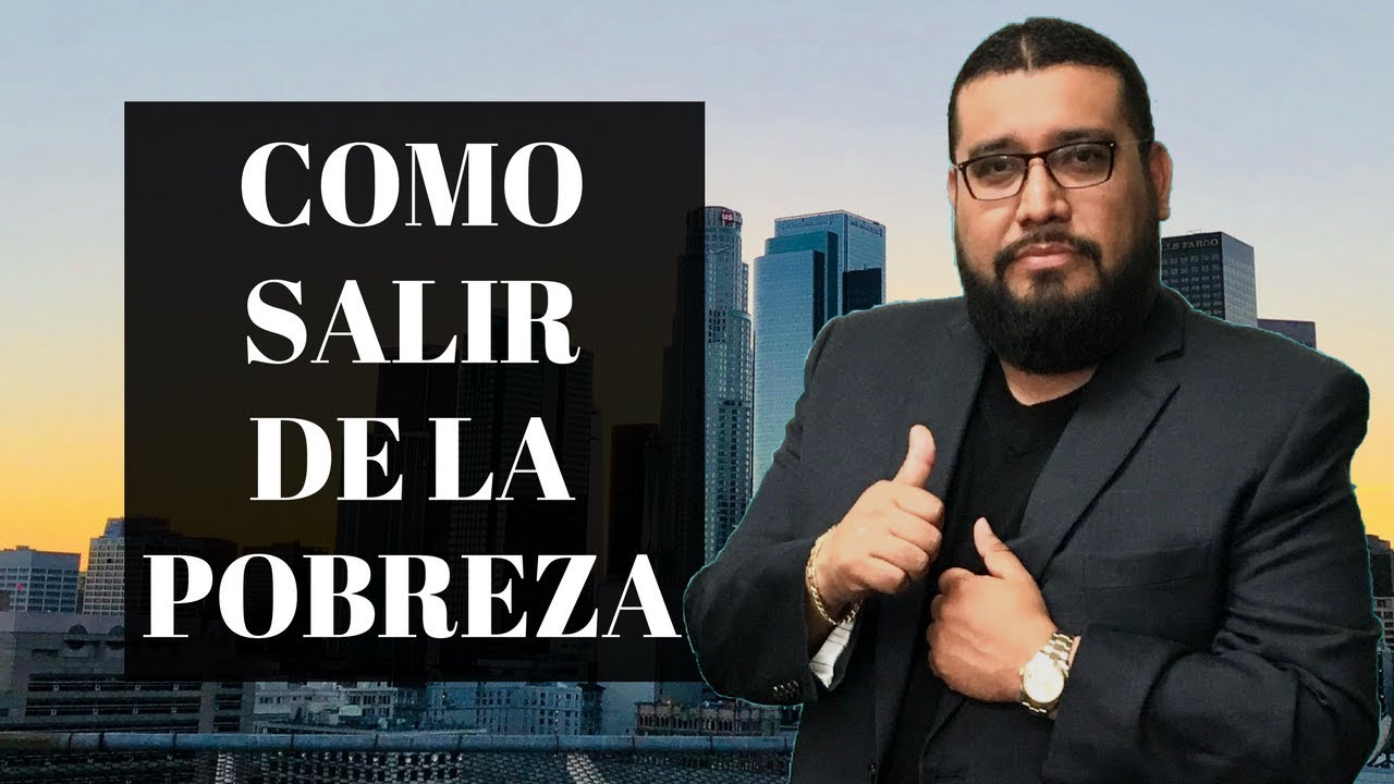 COMÓ SALIR DE LA POBREZA.