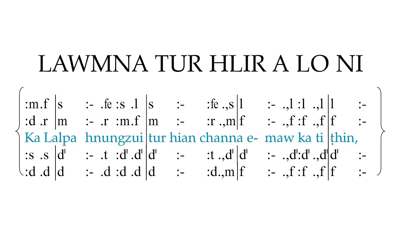 LAWMNA TUR HLIR A  LO NI (SATB) || Tonic Solfa Lyric Video || TBZ Choir