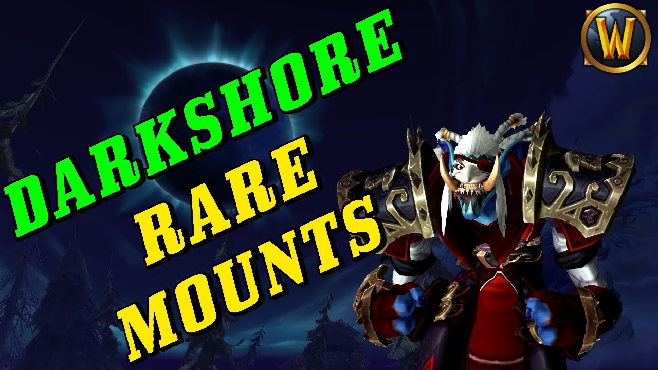 Mount Farming Guide: The 5 Rare Mounts of Darkshore!(Coordinates, Tips and Tricks!)
