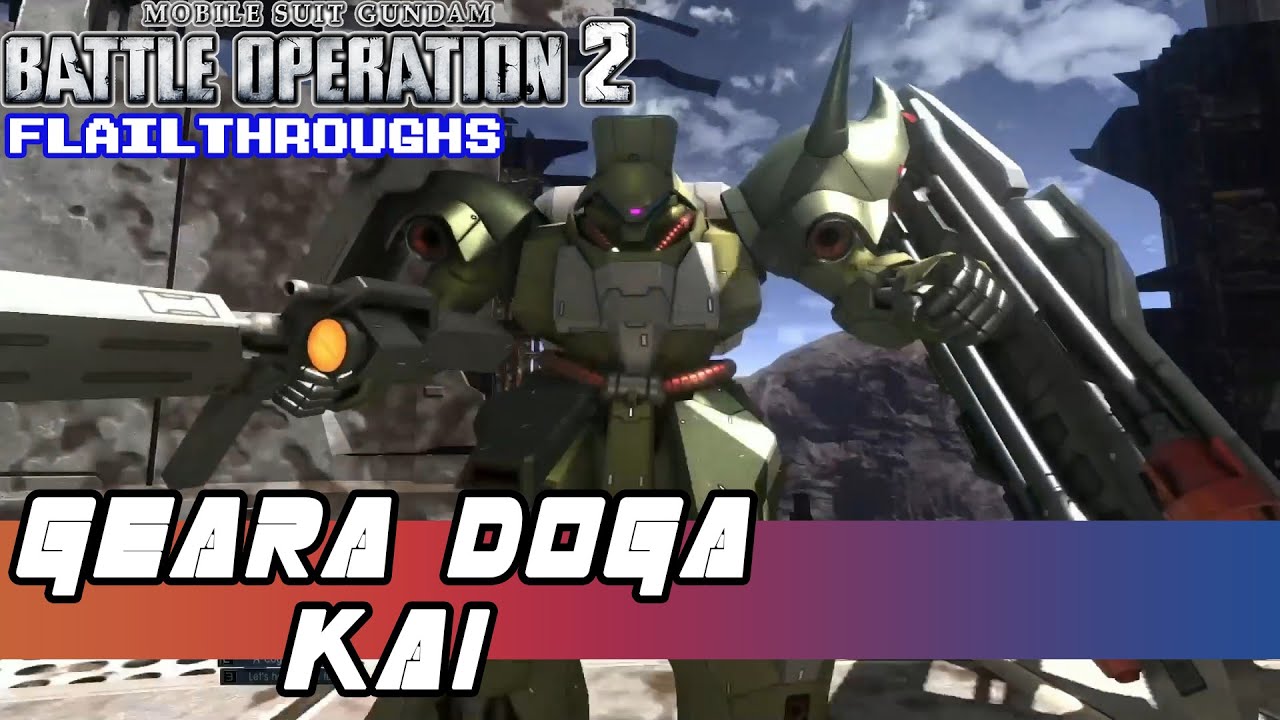 Gundam Battle Operation 2 : AMS-119S Geara Doga Kai And Its Random Axe Of Unkindness