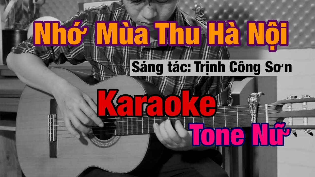 Nhớ Mùa Thu Hà Nội - Karaoke Tone Nu