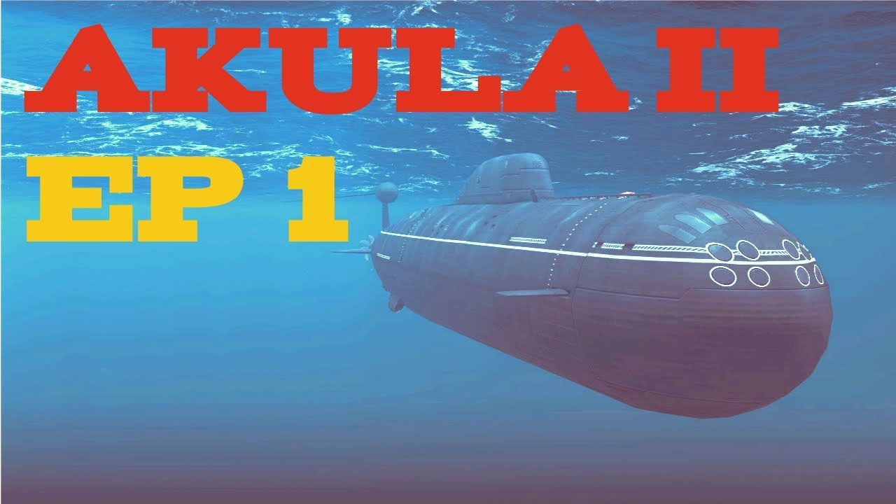 Akula II Class Sub - 2002 Russian Campaign Episode 1  || Cold Waters Epic Mod