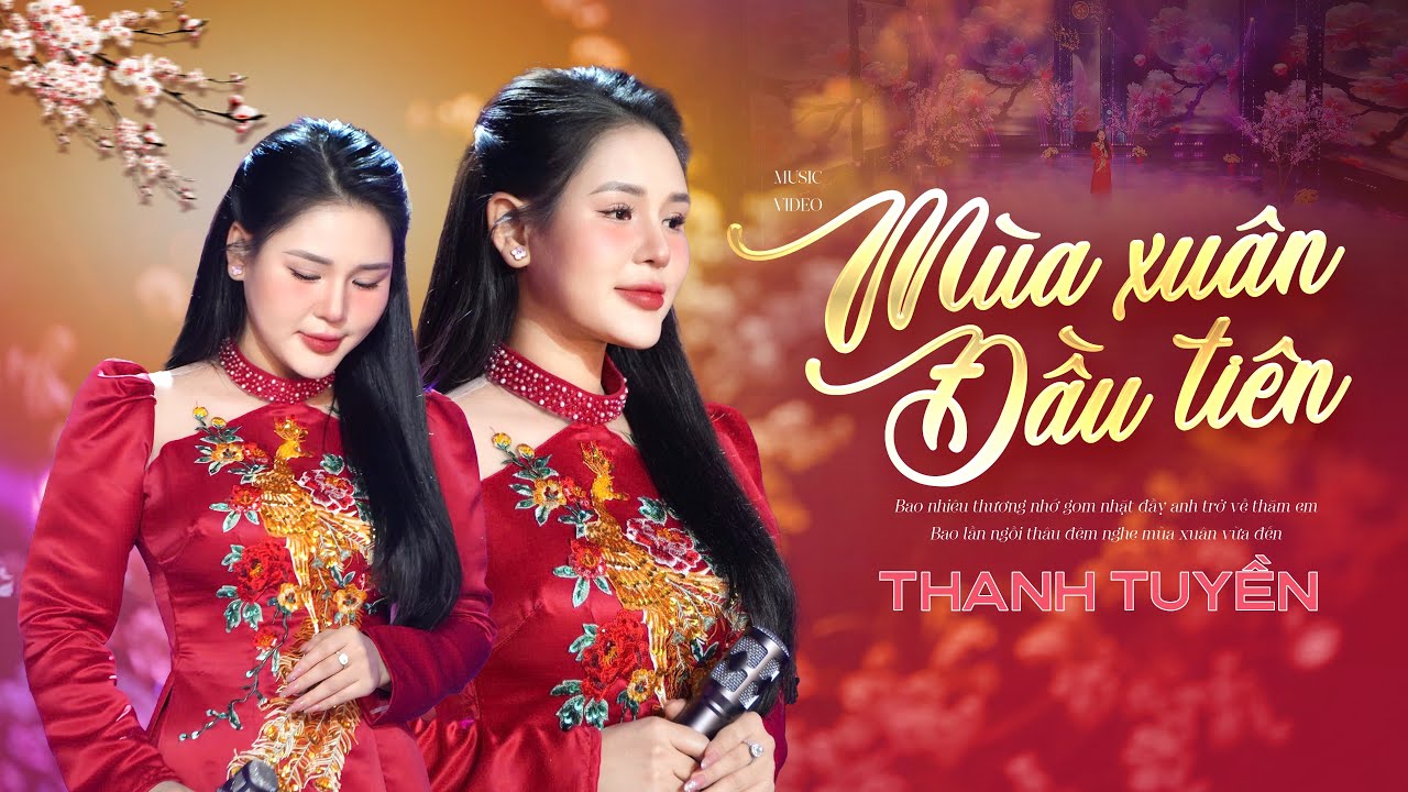 Mùa Xuân Đầu Tiên - Vũ Thanh Tuyền (official MV)