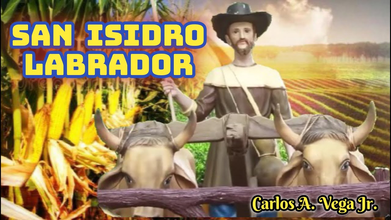 SAN ISIDRO LABRADOR  (Matagalpa ) Compositor : Carlos A Vega Jr.