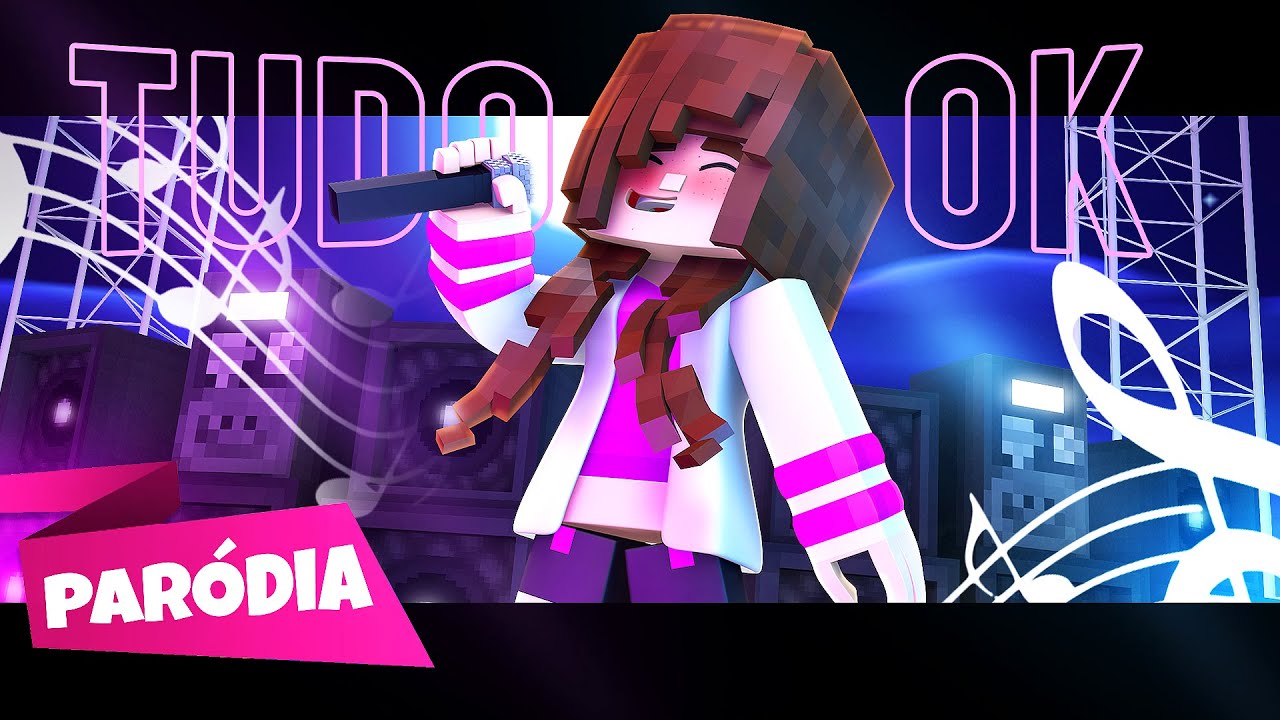 PAR&Oacute;DIA | TUDO OK - THIAGUINHO MT FEAT MILA (Minecraft M&uacute;sica)
