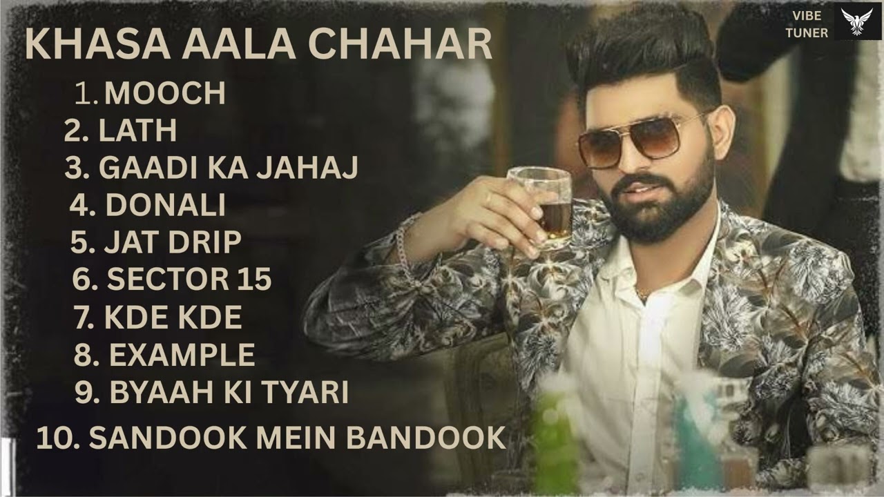 KHASA AALA CHAHAR SONGS