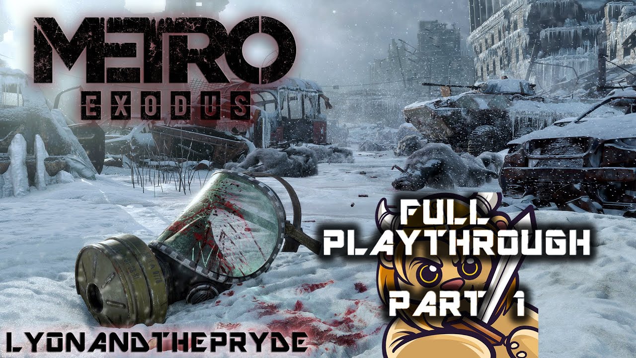 METRO EXODUS Walkthrough / Gameplay Part 1 - (PC)
