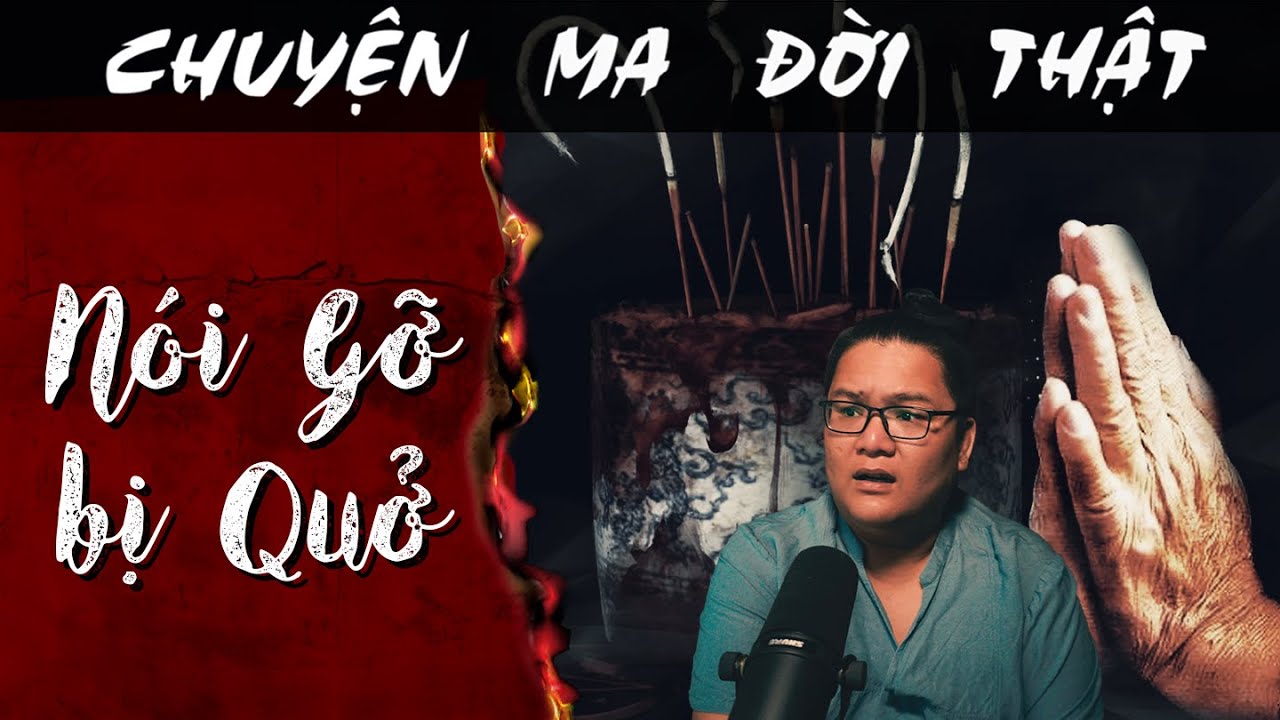 [TẬP 1576] Chuyện Ma Có Thật : NÓI GỠ BỊ QUỞ