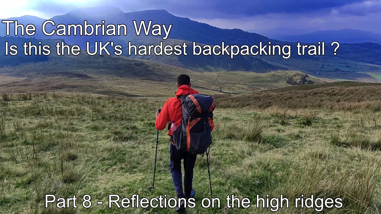 Cambrian Way Part 8. Backpacking & wild camping on this tough trail. Dinas Mawddwy to Barmouth