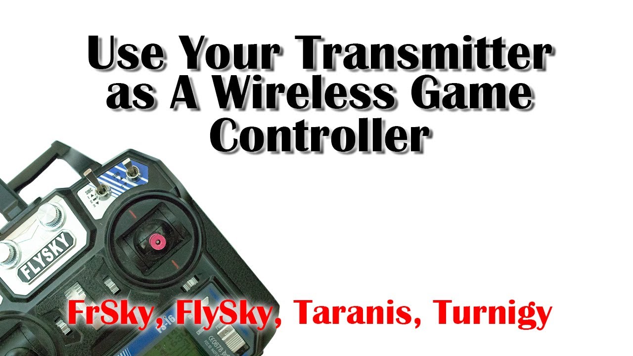 Use Your RC Transmitter As A Wireless Simulator Controller on your PC