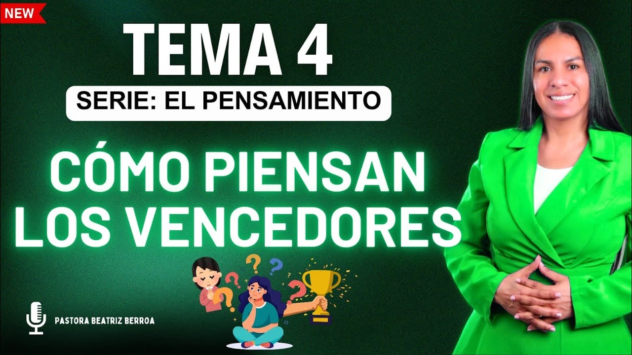 🧠🏆 Cómo Piensan los Vencedores — Serie: El Pensamiento | Pastora Beatriz Berroa
