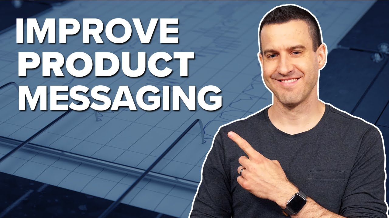 How To Get HONEST FEEDBACK To IMPROVE PRODUCT MESSAGING - Step 2 of 3
