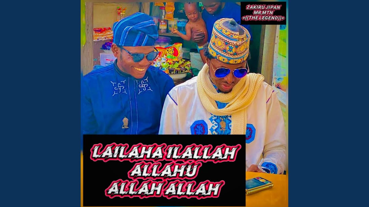 LAILAHA ILALLAH ALLAHU ALLAH ALLAH