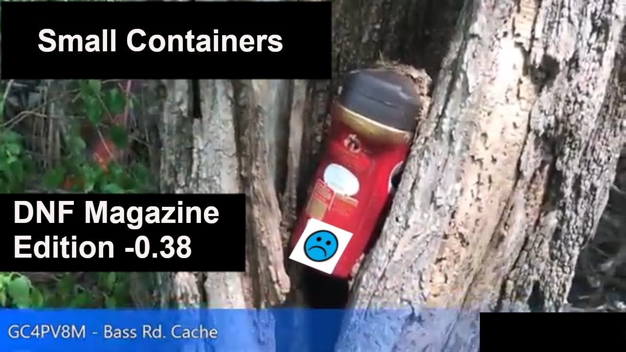 Small Geocache Containers and DNF Magazine Edition  -0.38