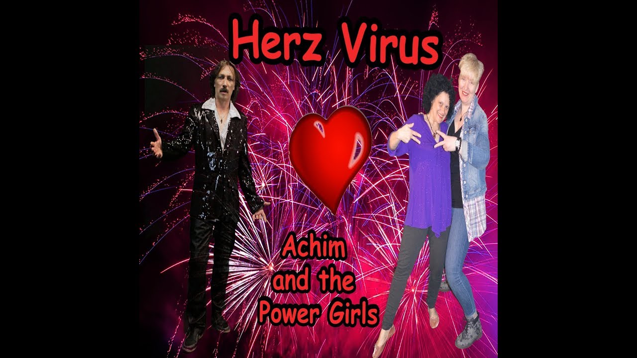 Offizielles  Video Herz Virus Achim and the Power Girls