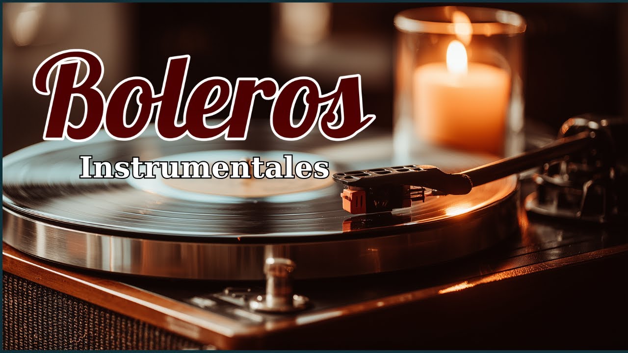 [Boleros Instrumentales 18] 🎸 Música Relajante y Nostálgica | Romantic Bolero Guitar Music