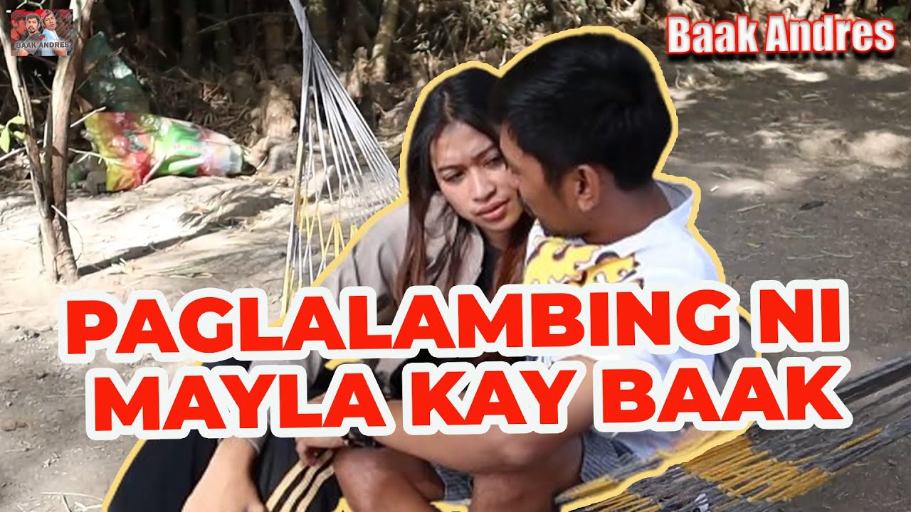 Paglalambing Ni Mayla Kay Baak -  Baak Andres