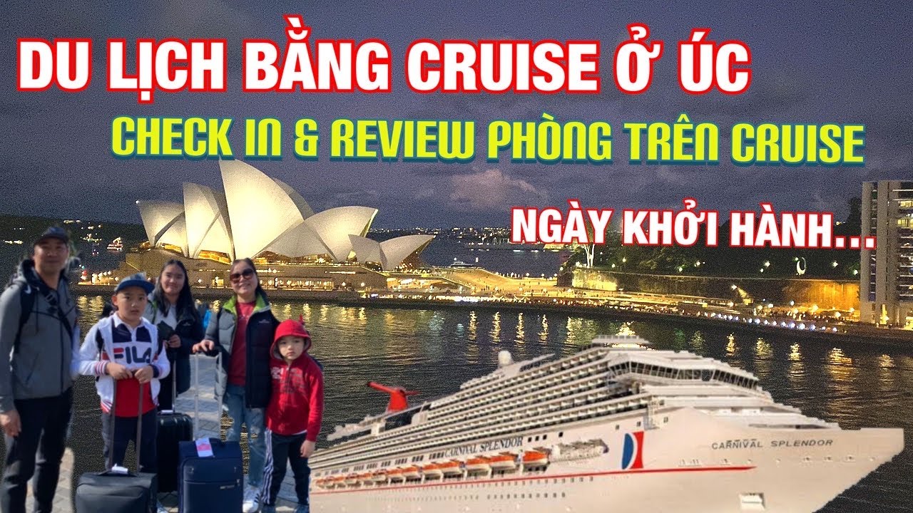 🇦🇺Du lịch ở Úc || TRẢI NGHIỆM DU LỊCH BẰNG CRUISE Ở ÚC , THÚ VỊ HƠN Ở KHÁCH SẠN, (ngày khởi hành)