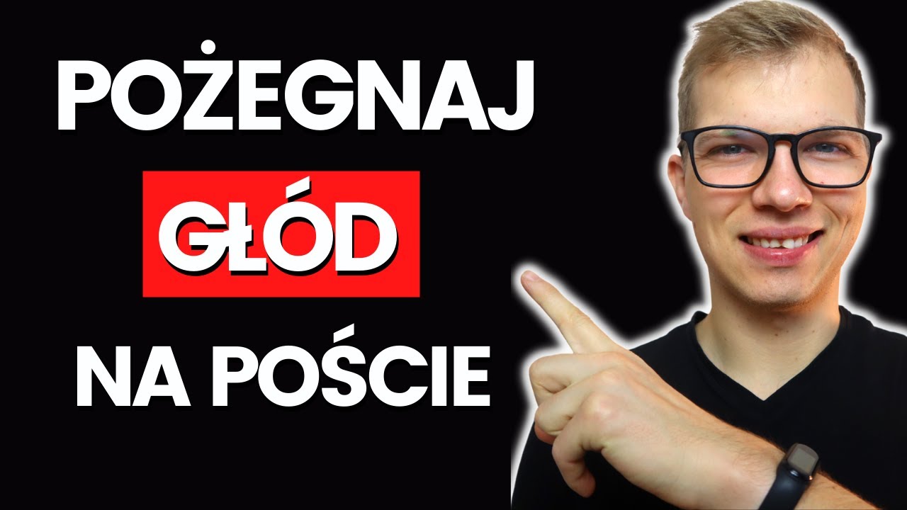 8 Sposobów Na Radzenie Sobie z Głodem Podczas Postu. Głód Zniknie!