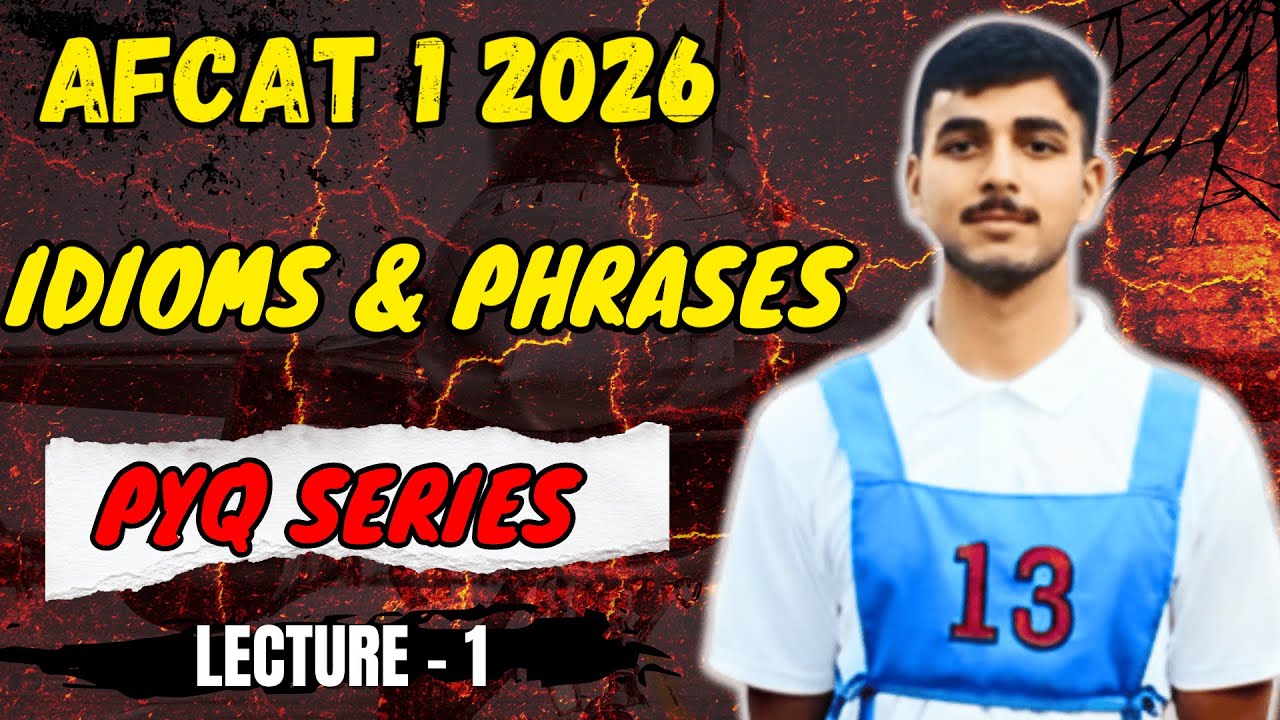 AFCAT 1 2026: PYQ Based 50 Idioms & Phrases | Most Expected | Lecture 1