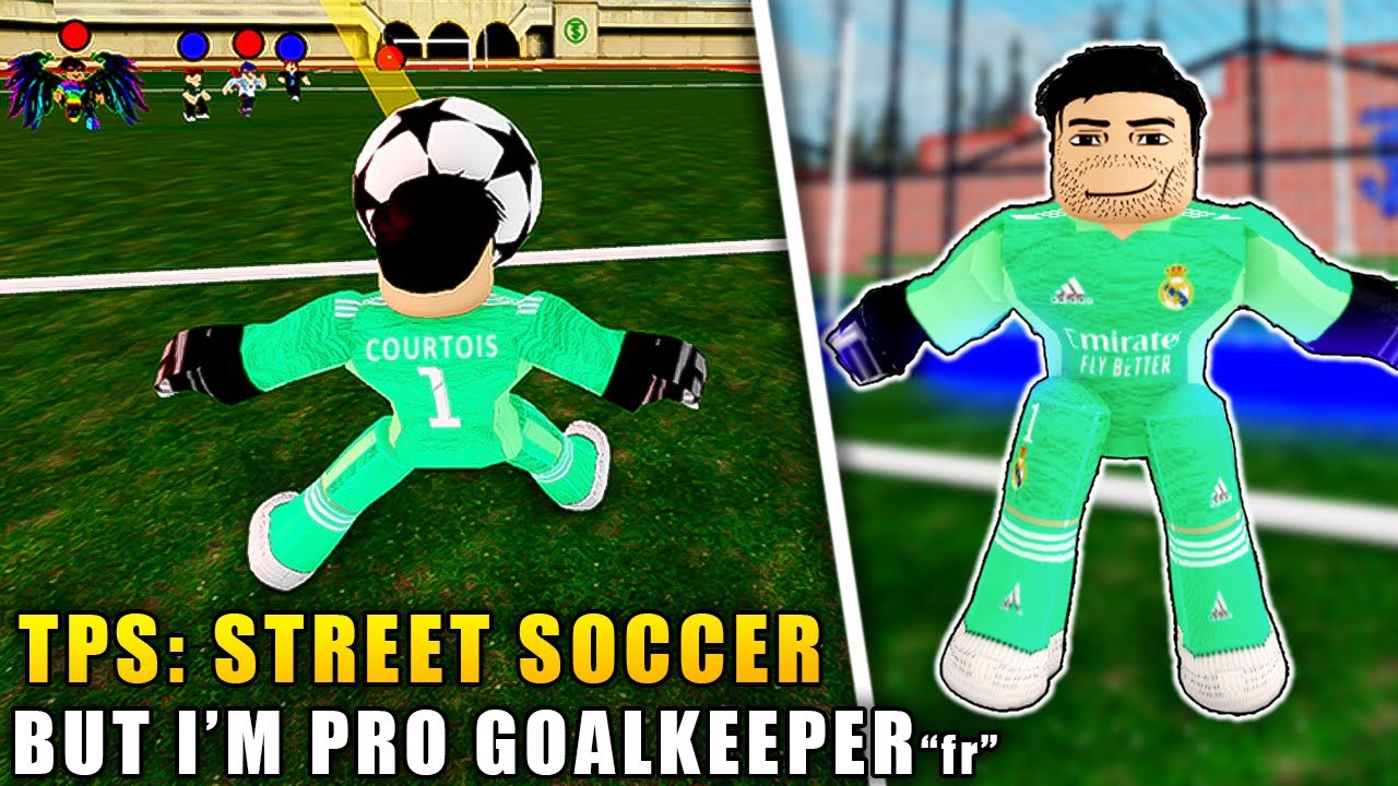 TPS: Street Soccer But I'm a PRO GOALKEEPER 