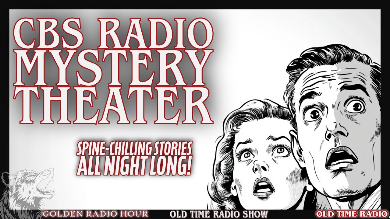 🕵️&zwj;♂️ CBS Radio Mystery Theater: Spine-Chilling Stories All Night Long!