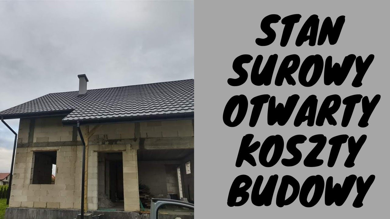 Koszty SSO.Stan Surowy Otwarty. Budowa domu bez kredytu