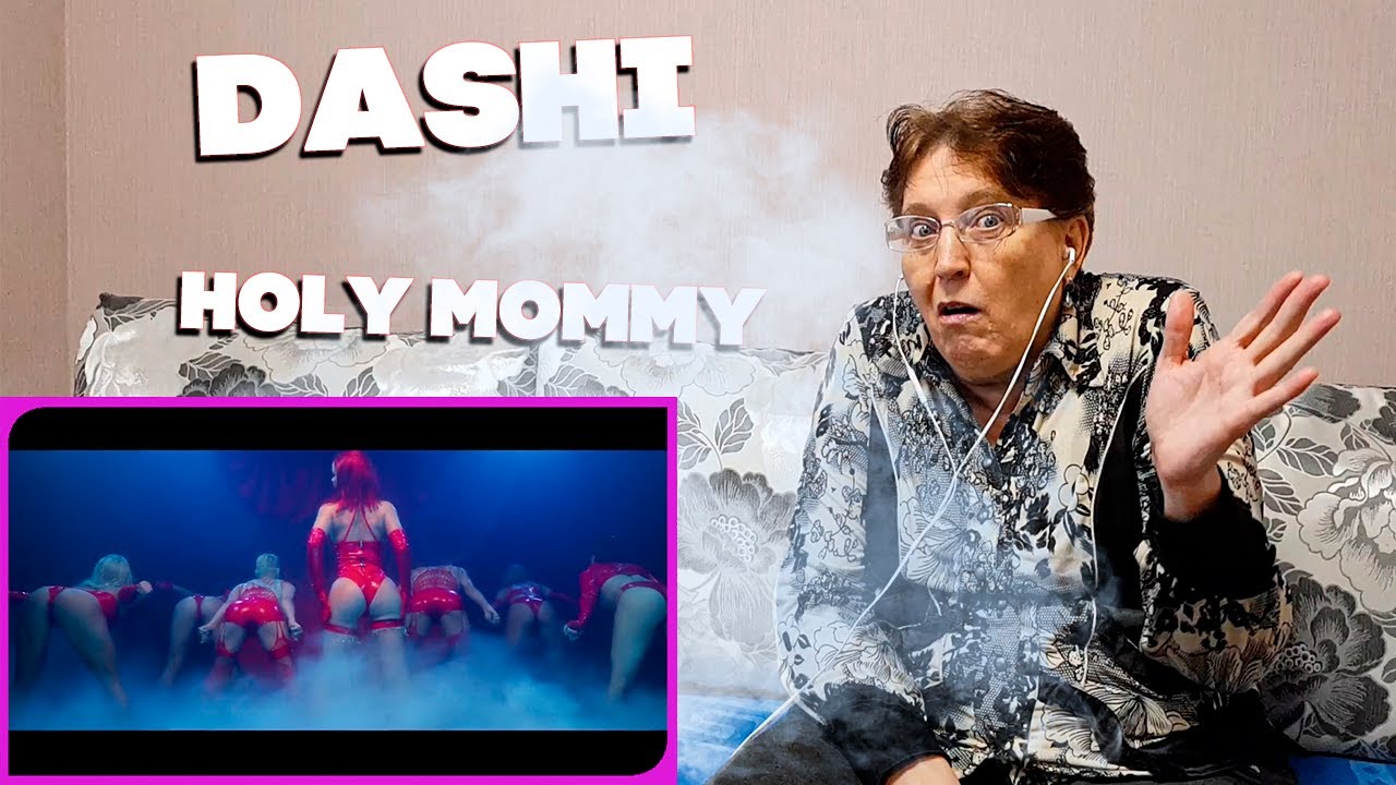 DASHI - HOLY MOMMY (ПРЕМЬЕРА КЛИПА) РЕАКЦИЯ